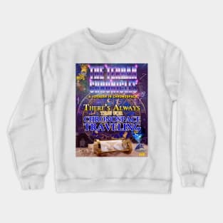 There’s Always Time for Chronospace Traveling Crewneck Sweatshirt